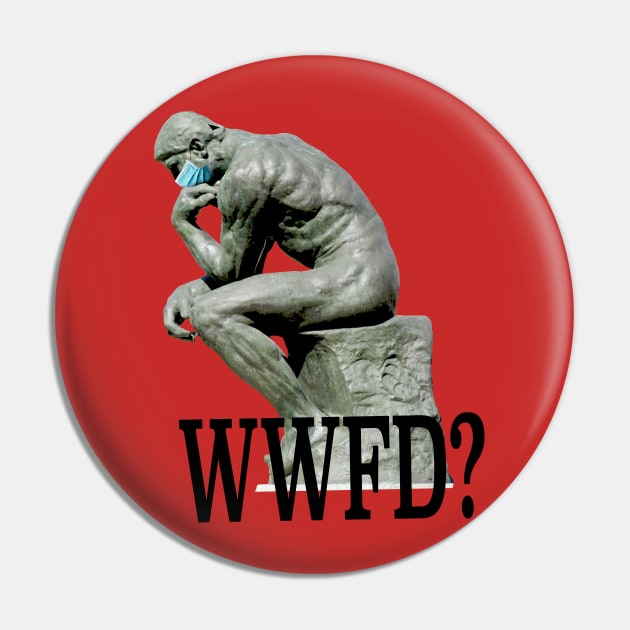 What would Fauci do? Pin by Zodiart