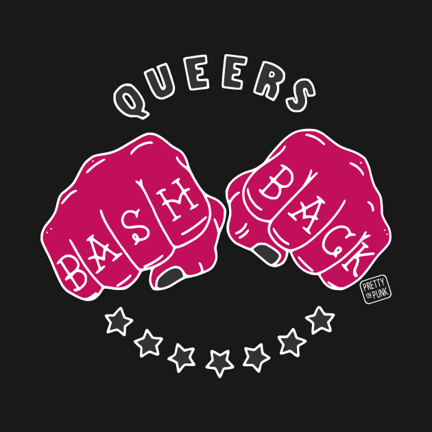Queers Bash Back by prettyinpunk