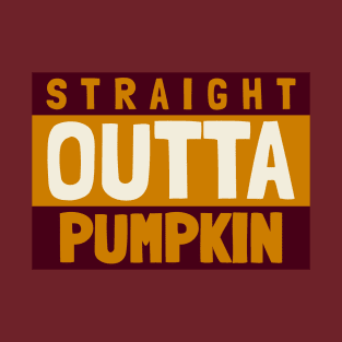 Straight Outta Pumpkin T-Shirt