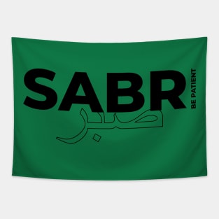 Sabr be patient صبر - Islamic Tapestry