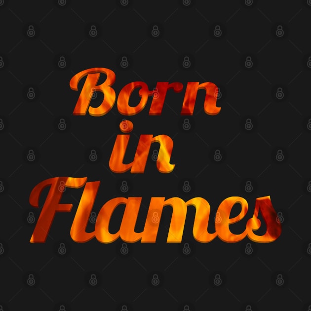 born in flames by FromBerlinGift