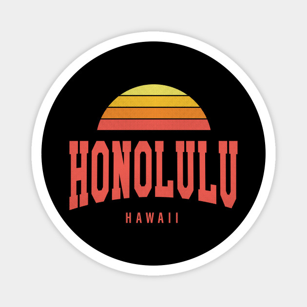 Honolulu Hawaii Hi Retro Sunrise Sunset Honolulu Magnes Teepublic Pl