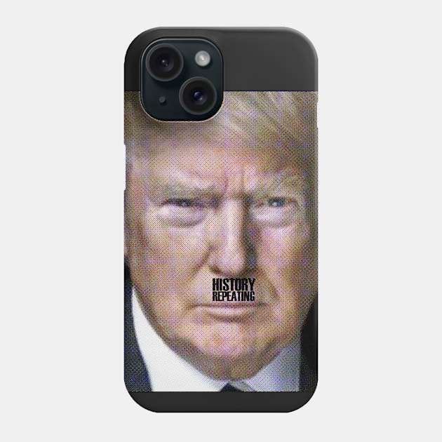 HISTORY REPEATING Phone Case by FREESA