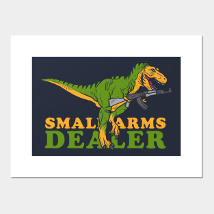 Small Arms Dealer Posters And Art Prints Teepublic