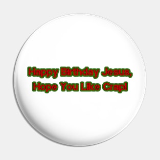 Happy Birthday Jesus! Pin