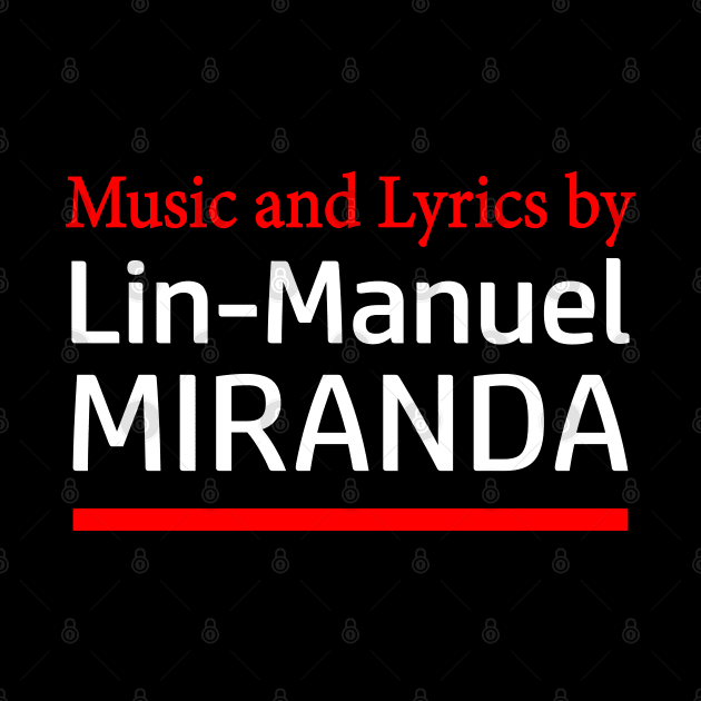 Music and Lyrics by Lin-Manuel Miranda by CafeConCawfee