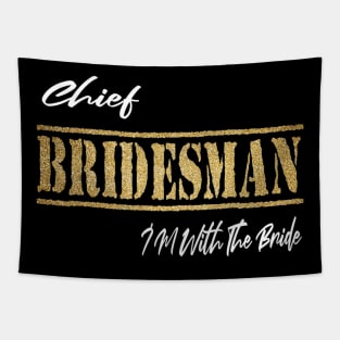 Coordinating Wedding Bridal Party Gift Funny Chief Bridesman Tapestry