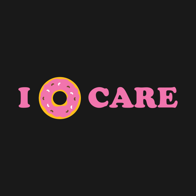 I Donut Care - Donuts by fromherotozero