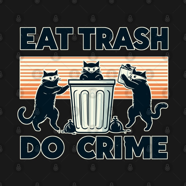 Eat Trash Do Crime street cats by TomFrontierArt