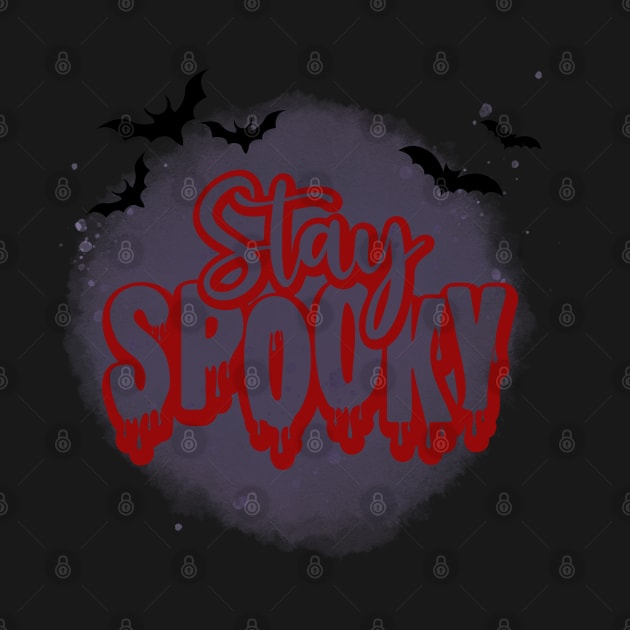 STAY SPOOKY Design by IN VOGUE By-Siya