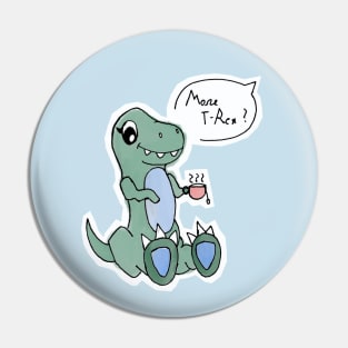 More Tea, Rex? Pin