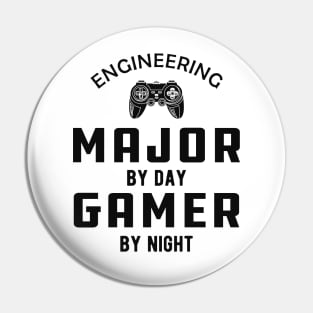 Engineering Major by day gamer by night Pin