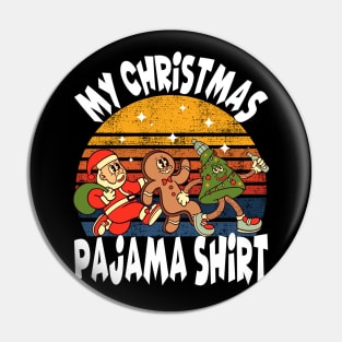 My Christmas Pajama Shirt. Santa Claus, Gingerbread man, Christmas tree Pin