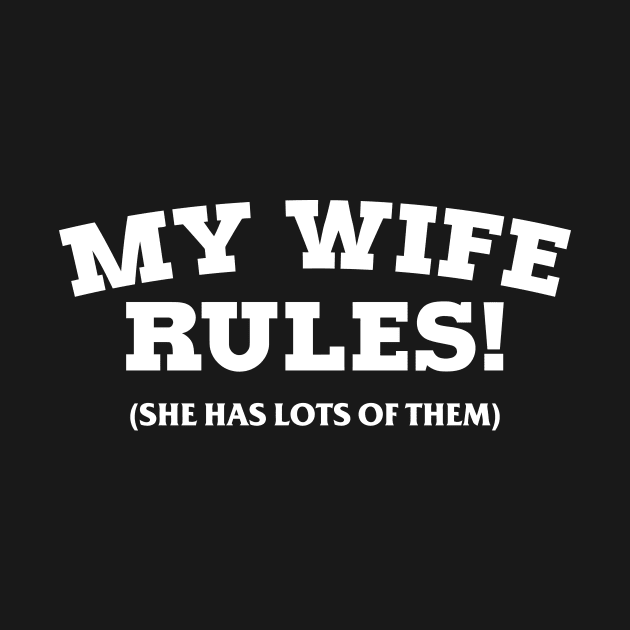 MY WIFE RULES by Mariteas