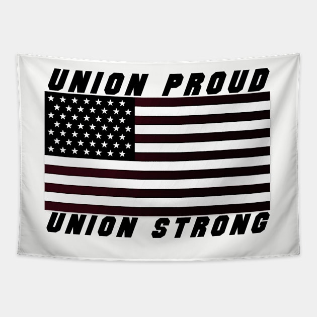 Union Proud - Union Strong Tapestry by  The best hard hat stickers 