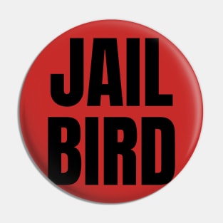 Jail Bird Small Pin