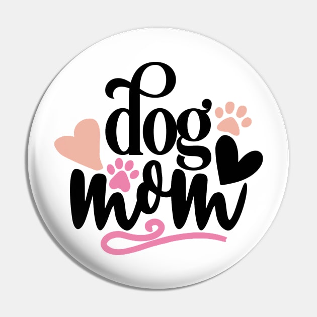 DOG MOM Pin by Misfit04