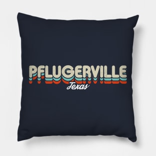 Retro Pflugerville Texas Pillow