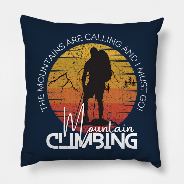 Mountain Climbing with Life Quotes Pillow by ColorShades