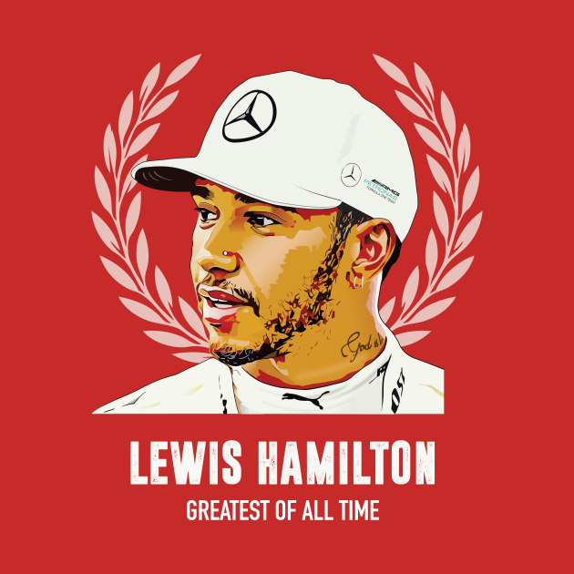 Lewis Hamilton - Greatest of All Time by MoviePosterBoy