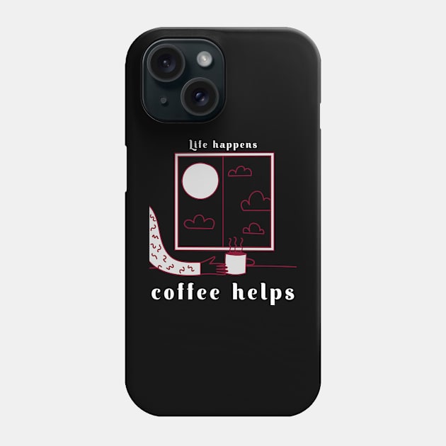 coffee saying Phone Case by AA