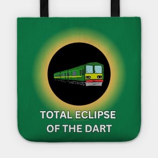 Total Eclipse of the Dart Tote