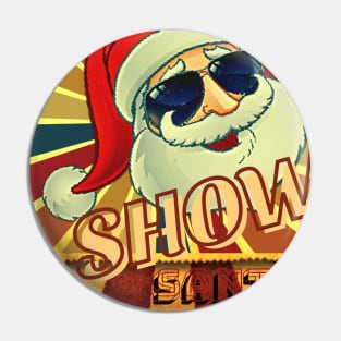 Merry christmas with Santa Show Pin