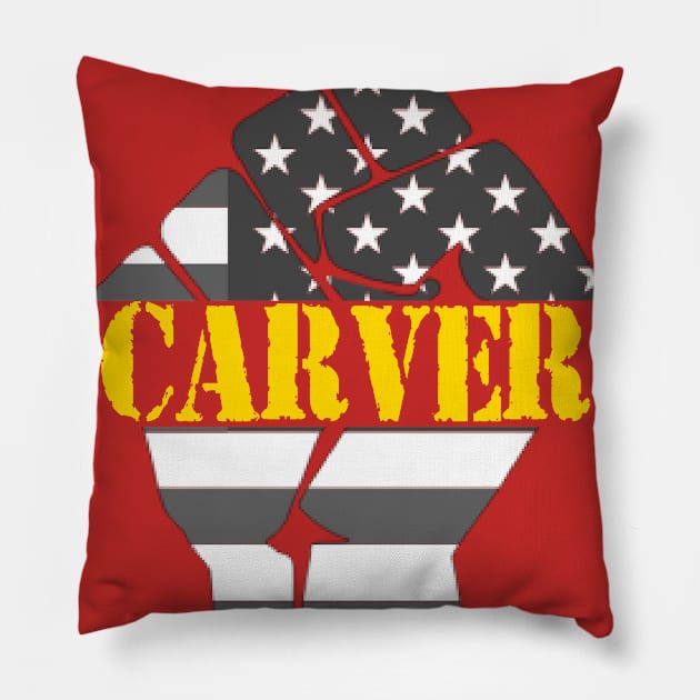 Carver job independent day Pillow by Slukable