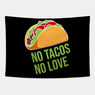 No Love No Tacos Tapestry