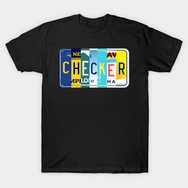 Discover Checker Fun License Plate Gifts - Checker - T-Shirt