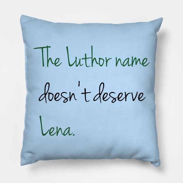 Doesn't deserve Lena Pillow by ManuLuce