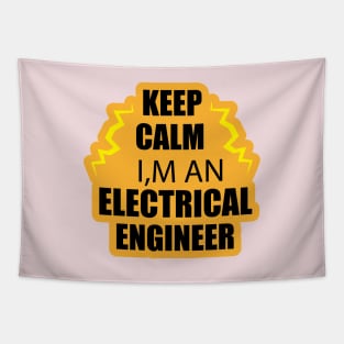 Keep Calm i am an Electrical Engineer for Electrical Engineers  and Engineering Students Tapestry