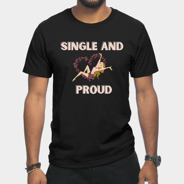 Discover happy singles awareness day for singles, anti valentines day- singles awareness day - Singles Awareness Day - T-Shirt