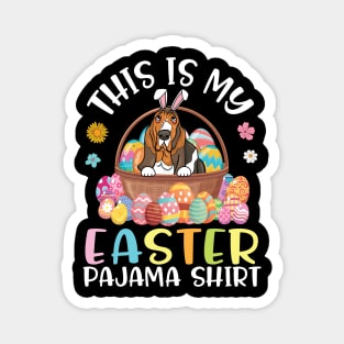 Basset Hound Dog With Eggs Basket This Is My Easter Pajama Magnet