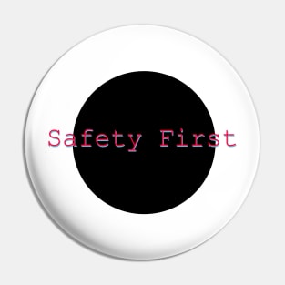 Safety First Pin