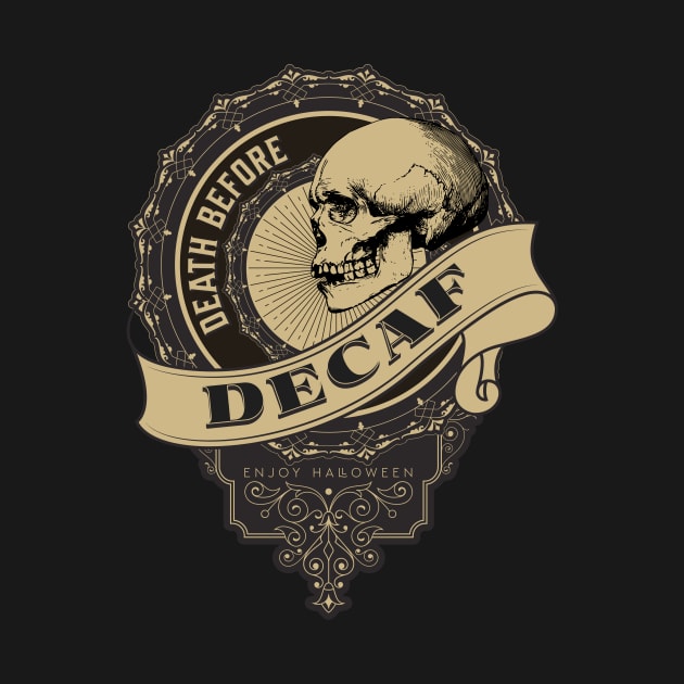 Death before Decaf by NICHE&NICHE