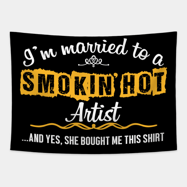 For Artist's Husband Funny Gift Tapestry by divawaddle