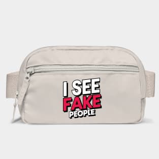 I See Fake People Sarcastic Antisocial Quote Bag