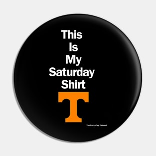 Saturday Shirt (UT) Pin