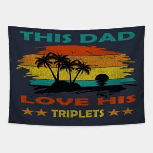 this dad love his triplets Tapestry