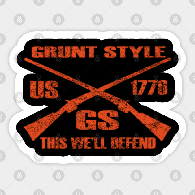 This We Ll Defend Grunt Style White By Jimdodge93 This We Ll Defend Grunt Style White By Sticker Teepublic Au