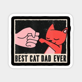 Best Cat Dad Ever Daddy Is The Best Cat Dad Magnet