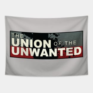 The Union of the Unwanted Tapestry