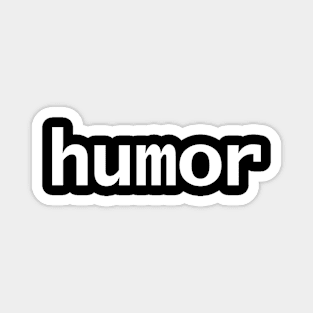 Humor Minimal White Text Typography Magnet