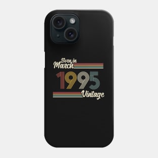 Vintage Born in March 1995 Phone Case