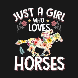 Just a Girl Who Loves Horses - Horse Riding T-Shirt