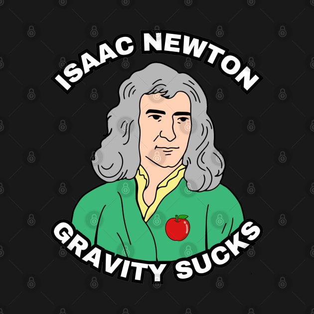 🍎 Sir Isaac Newton Figures Out that Gravity Sucks by Pixoplanet