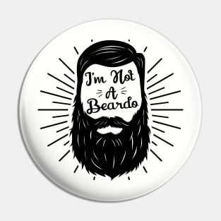 I'm not a Beardo Pin