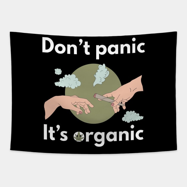 Organic Chill: 'Don't Panic, It's Organic' with Hands and Cigarette Tapestry by Linna-Rose