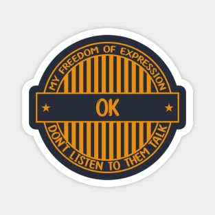 OK - Freedom of expression badge Magnet